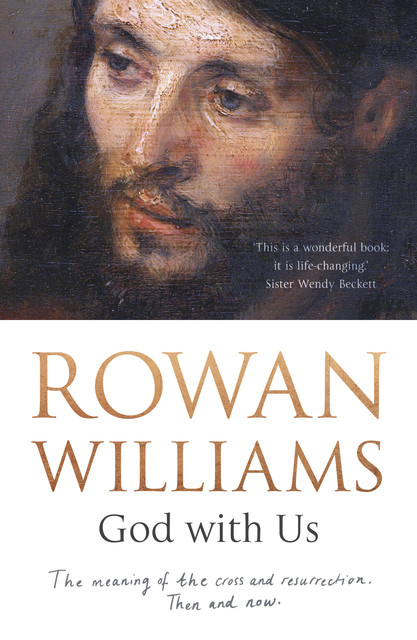 God With Us, Rowan Williams
