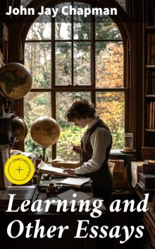 Learning and Other Essays, John Jay Chapman