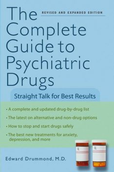 The Complete Guide to Psychiatric Drugs, Edward H.Drummond