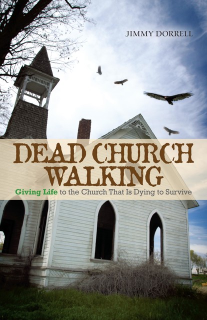 Dead Church Walking, Jimmy Dorrell