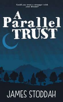 A Parallel Trust, James Stoddah