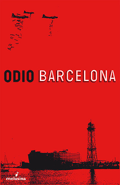 Odio Barcelona, Varios Autores
