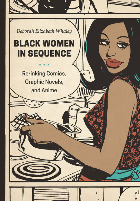 Black Women in Sequence, Deborah Elizabeth Whaley