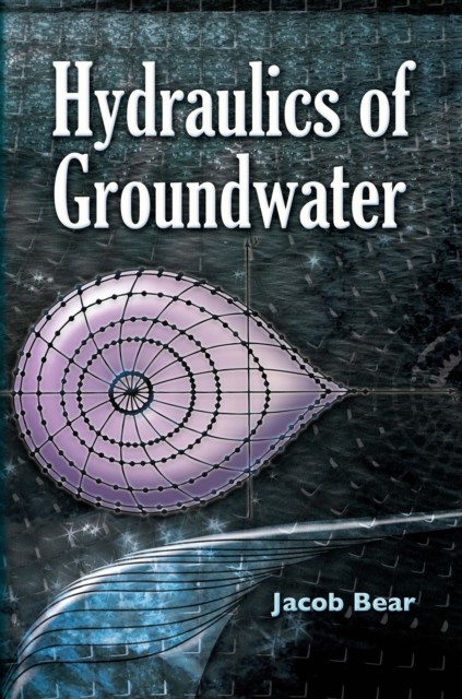 Hydraulics of Groundwater, Jacob Bear
