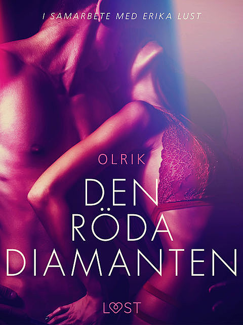 Den röda diamanten – erotisk novell, - Olrik