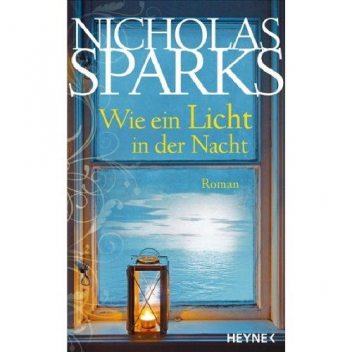 Wie ein Licht in der Nacht, Nicholas Sparks