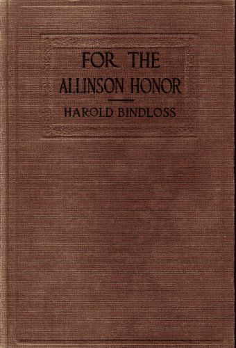 For the Allinson Honor, Harold Bindloss