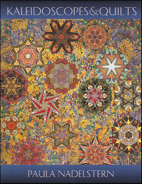 Kaleidoscopes & Quilts, Paula Nadelstern