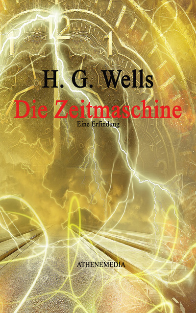 Die Zeitmaschine, Herbert George Wells
