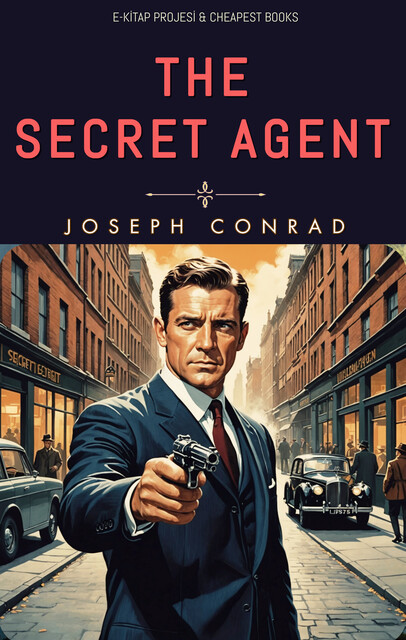The Secret Agent, Joseph Conrad