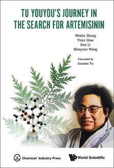 Tu Youyou's Journey in the Search for Artemisinin, Dan Li, Junxian Yu, Manyuan Wang, Wenhu Zhang, Yiran Shao