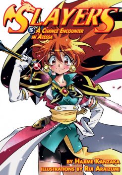 Slayers: Volume 16, Hajime Kanzaka