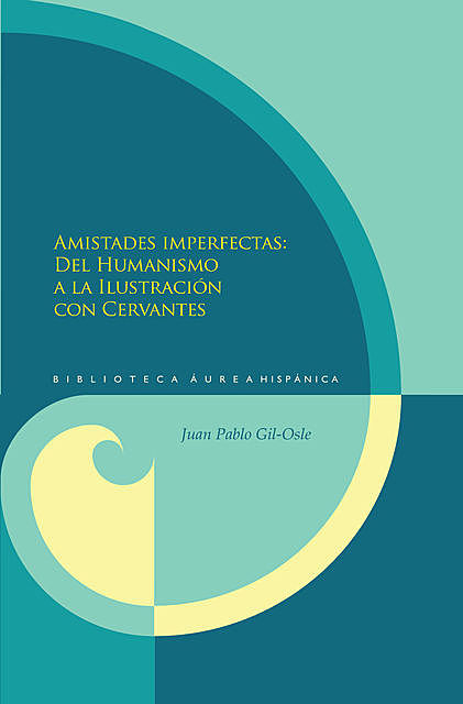 Amistades imperfectas, Juan Pablo Gil-Osle