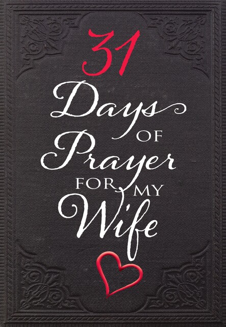 31 Days of Prayer for My Wife, The Great Commandment Network