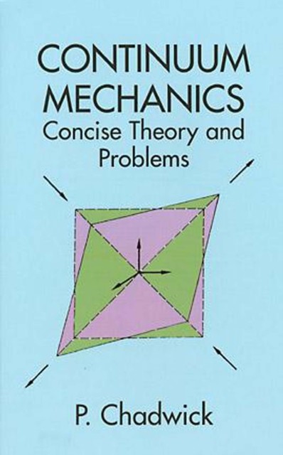 Continuum Mechanics, P.Chadwick