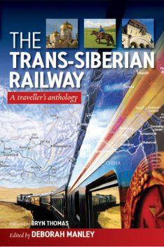 Trans-Siberian Railway, Deborah Manley