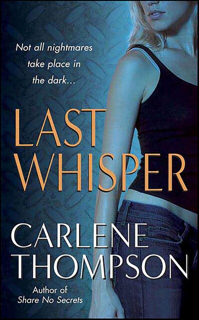 Last Whisper, Carlene Thompson