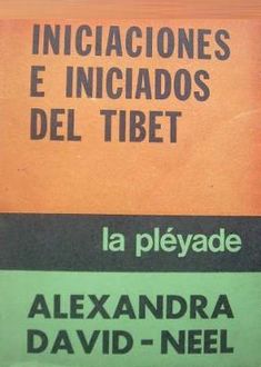 Iniciaciones E Iniciados En El Tíbet, David-Néel Alexandra