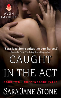Caught in the Act, Sara Jane Stone