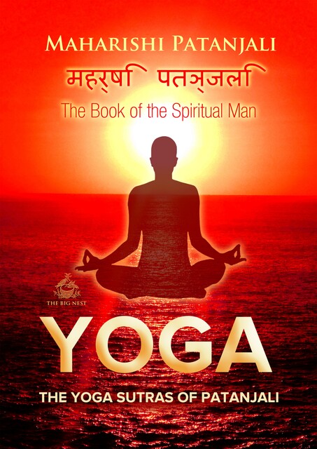 The Yoga Sutras of Patanjali: The Book of the Spiritual Man, Patañjali