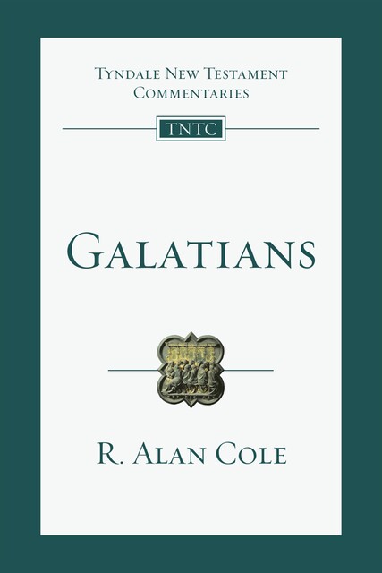 Galatians, R. Alan Cole