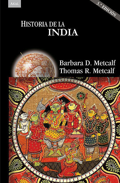 Historia de la India (3ª ED.), Barbara Metcalf, Thomas Metcalf
