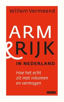 Arm en rijk in Nederland, Willem Vermeend