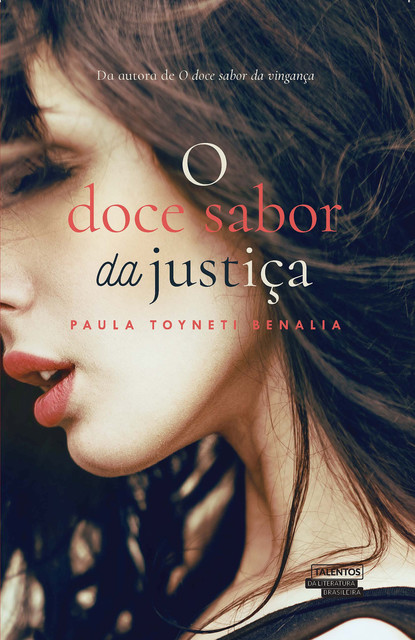 O doce sabor da justiça, Paula Toyneti Benalia
