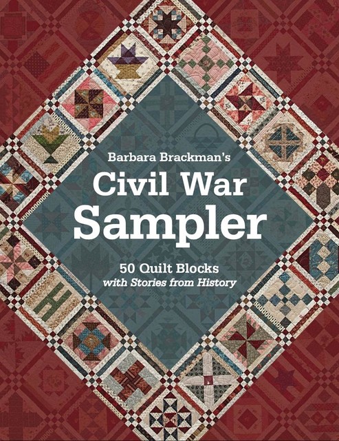 Barbara Brackman's Civil War Sampler, Barbara Brackman