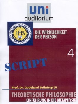 Theoretische Philosophie, Teil 4, Godehard Br