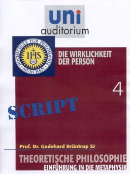 Theoretische Philosophie, Teil 4, Godehard Br