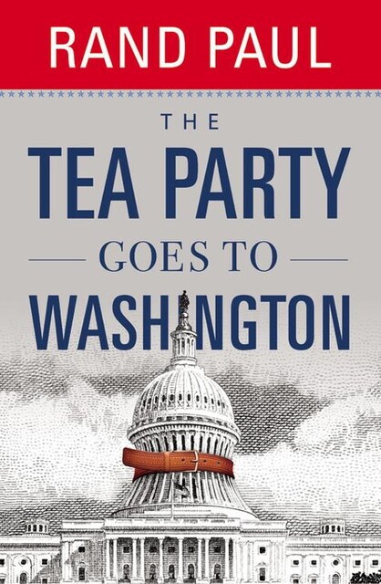 The Tea Party Goes to Washington, Rand Paul