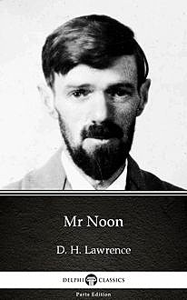 Mr Noon by D. H. Lawrence (Illustrated), 