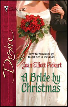 A Bride by Christmas, Joan Elliott Pickart