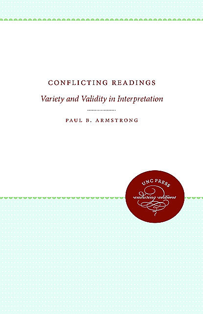 Conflicting Readings, Paul B. Armstrong