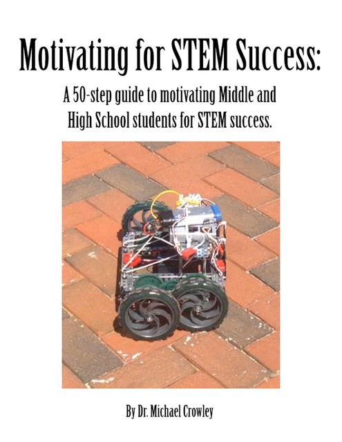Motivating for STEM Success, Michael Crowley