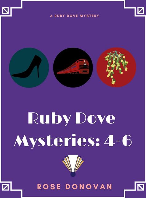 Ruby Dove Mysteries, Rose Donovan