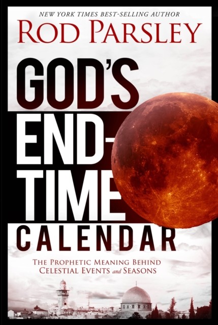 God's End-Time Calendar, Rod Parsley