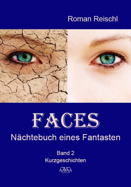 Faces – Band 2, Roman Reischl