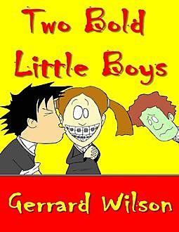 Two Bold Little Boys, Gerrard Wilson