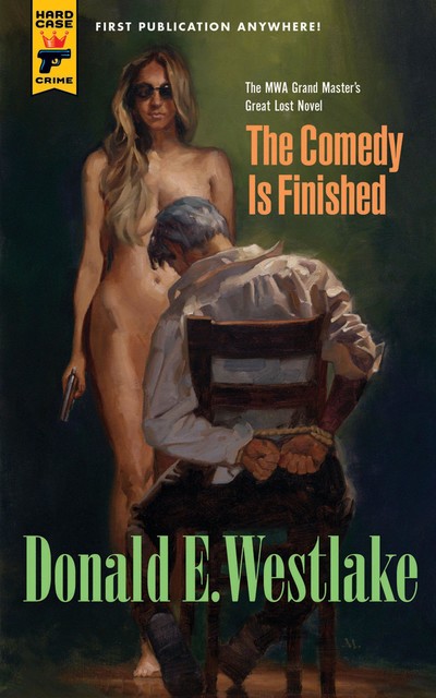 The Comedy is Finished, Donald E. Westlake