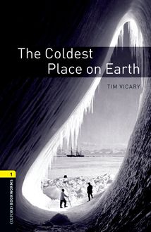 The Coldest Place on Earth, Tim Vicary