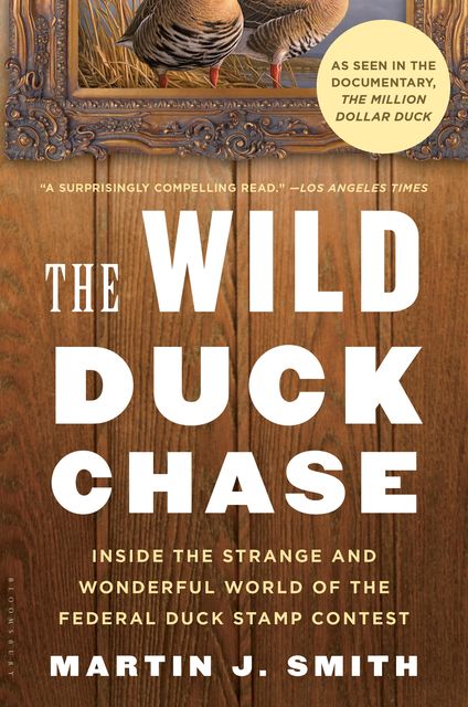 The Wild Duck Chase, Martin J. Smith