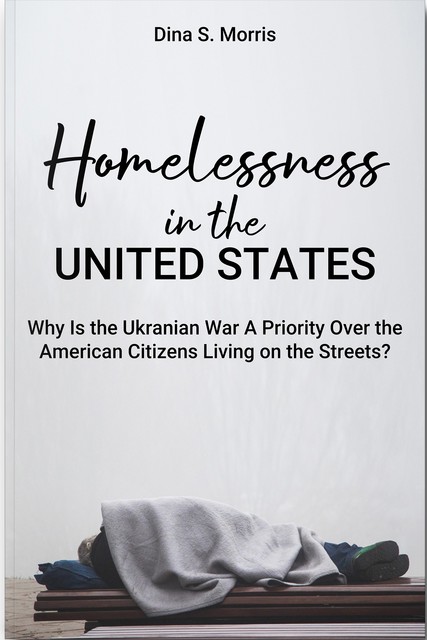 Homelessness in the United States, Dina S. Morris