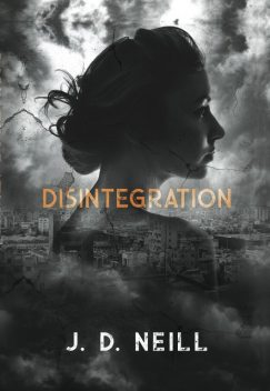 Disintegration, J.D. Neill