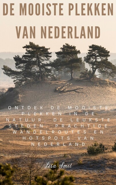 De mooiste plekken van Nederland, Lisa Smit