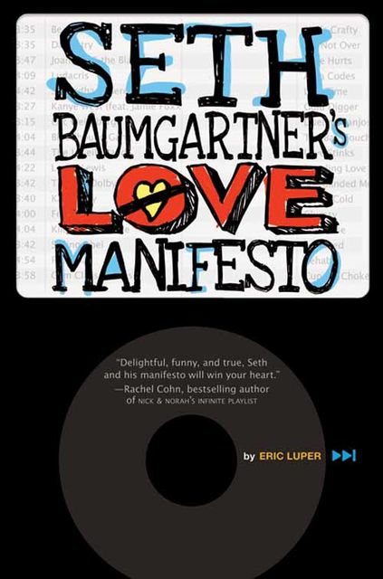 Seth Baumgartner's Love Manifesto, Eric Luper
