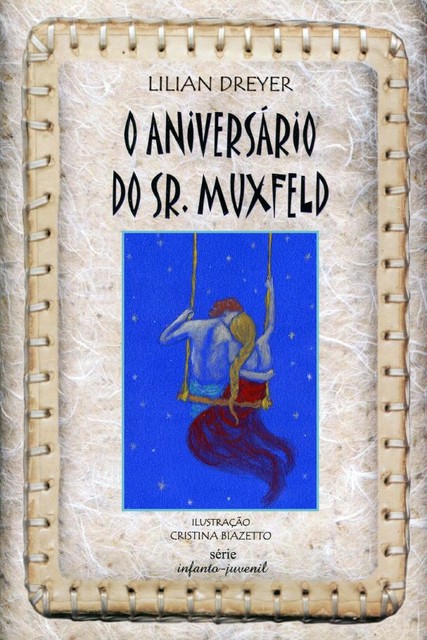O Aniversário do Sr. Muxfeld, Lilian Dreyer