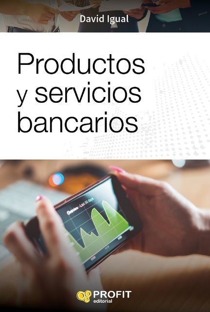Productos y servicios bancarios, David Igual Molina