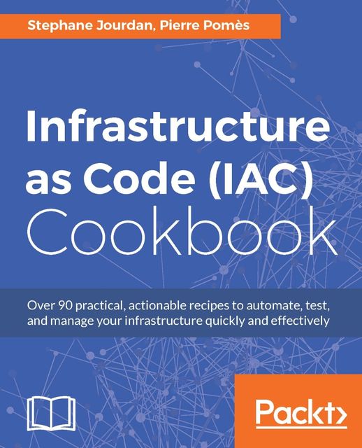 Infrastructure as Code (IAC) Cookbook, 